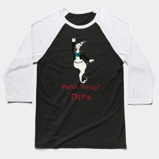 Punk Never Dies Baseball T-Shirt